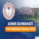 AIIMS Guwahati Invites Applications for PhD Admission January 2026; Apply By December 26 @aiimsguwahati.ac.in